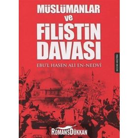 Müslümanlar ve Filistin Davası - Ebu'l Hasen Ali