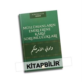 Müslümanların Emirlerine Karşı Sorumlulukları - Ebu Hanzala