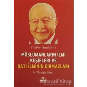 Müslümanların İlmi Keşifleri ve Batı İlminin Çıkmazları / Erbakan Risaleleri 2 - Ravza Yayınları