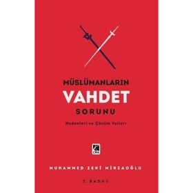 Müslümanların Vahdet Sorunu Muhammed Zeki Mirzaoğlu