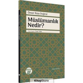 Müslümanlık Nedir? - Büyüyen Ay Yayınları