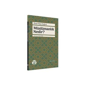 Müslümanlık Nedir? - Büyüyen Ay Yayınları