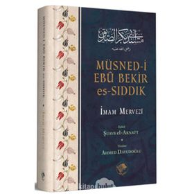 Müsned-i Ebu Bekir Es-Sıddık - İmam Mervezi