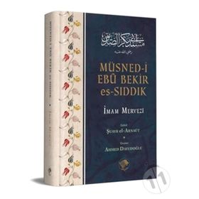 Müsned-i Ebu Bekir Es-Sıddık - İmam Mervezi