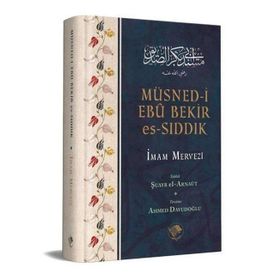 Müsned-i Ebu Bekir Es-Sıddık - İmam Mervezi