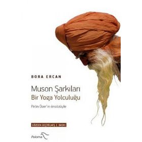 MUSON ŞARKILARI BIR YOGA YOLCULUĞU - BORA ERCAN