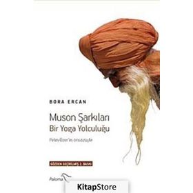 MUSON ŞARKILARI BIR YOGA YOLCULUĞU - BORA ERCAN