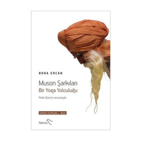 MUSON ŞARKILARI BIR YOGA YOLCULUĞU - BORA ERCAN