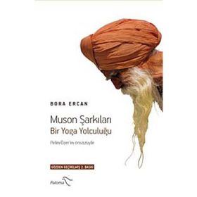 MUSON ŞARKILARI BIR YOGA YOLCULUĞU - BORA ERCAN