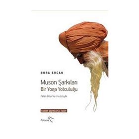 MUSON ŞARKILARI BIR YOGA YOLCULUĞU - BORA ERCAN