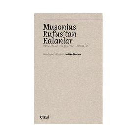 Musonius Rufus`tan Kalanlar - Kolektif