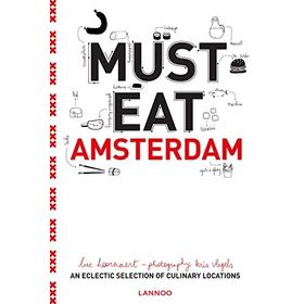 Must Eat Amsterdam - Luc Hoornaert