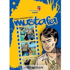 MUSTAFA - ADALET SÜRÜKLEYICI, SÜRPRIZLERLE DOLU BIR MACERA... - NEZIRE DEMIR