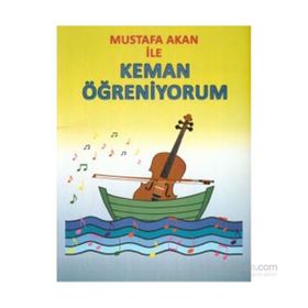 Mustafa Akan ile Keman Öğreniyorum Mustafa Akan