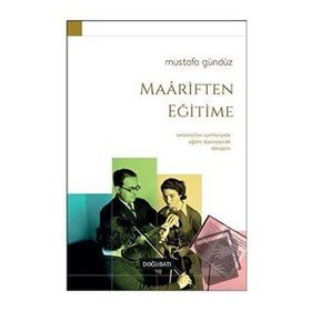 Mustafa Gündüz Maariften Eğitime Doğu Batı Yayınları