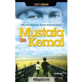 Mustafa ile Kemal - Esat Şişman