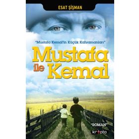Mustafa ile Kemal - Esat Şişman