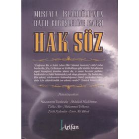 MUSTAFA İSLAMOĞLU'NUN BÂTIL GÖRÜŞLERİNE KARŞI HAK SÖZ - KOLEKTIF