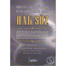 MUSTAFA İSLAMOĞLU'NUN BÂTIL GÖRÜŞLERİNE KARŞI HAK SÖZ - KOLEKTIF