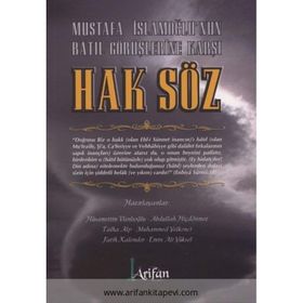 MUSTAFA İSLAMOĞLU'NUN BÂTIL GÖRÜŞLERİNE KARŞI HAK SÖZ - KOLEKTIF