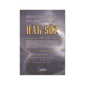 MUSTAFA İSLAMOĞLU'NUN BÂTIL GÖRÜŞLERİNE KARŞI HAK SÖZ - KOLEKTIF