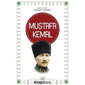 Mustafa Kemal - Ahmet Demir