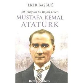 MUSTAFA KEMAL ATATÜRK (2 CILT) 20. YÜZYILIN EN BÜYÜK LIDERI - İLKER BAŞBUĞ