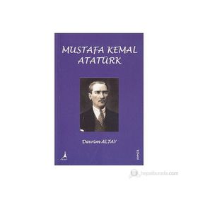 MUSTAFA KEMAL ATATÜRK - DEVRIM ALTAY