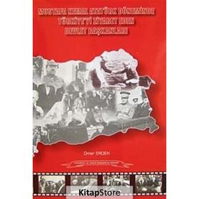 Mustafa Kemal Atatürk Döneminde Türkiye’yi Ziyaret Eden Devlet Başkanları - Ömer Erden