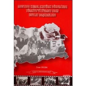 Mustafa Kemal Atatürk Döneminde Türkiye’yi Ziyaret Eden Devlet Başkanları - Ömer Erden
