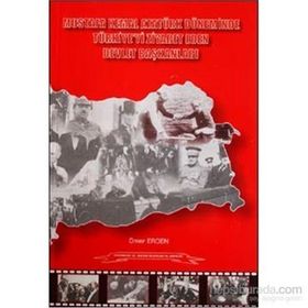 Mustafa Kemal Atatürk Döneminde Türkiye’yi Ziyaret Eden Devlet Başkanları - Ömer Erden
