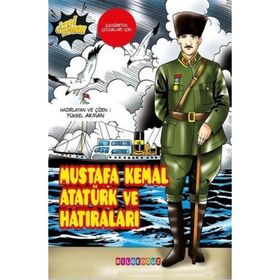 Mustafa Kemal Atatürk ve Hatıraları Yüksel Akman