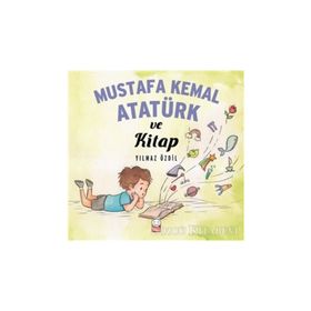 Mustafa Kemal Atatürk ve Kitap - Yılmaz Özdil