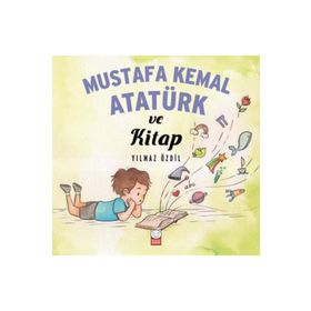 Mustafa Kemal Atatürk ve Kitap - Yılmaz Özdil