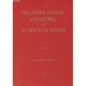 Mustafa Kemal Atatürk ve Kurtuluş Savaşı 3 Cilt Takım - Salahi R. Sonyel