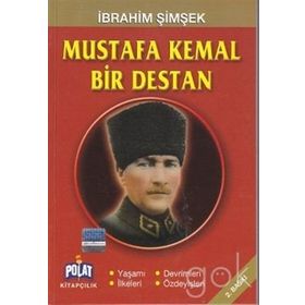 Mustafa Kemal Bir Destan - İbrahim Şimşek