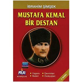 Mustafa Kemal Bir Destan - İbrahim Şimşek