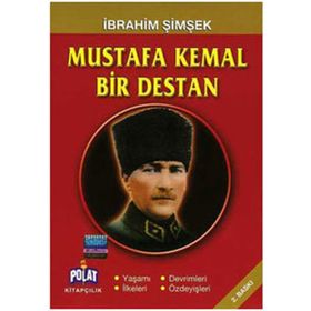 Mustafa Kemal Bir Destan - İbrahim Şimşek