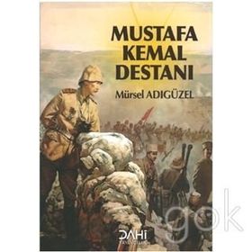 Mustafa Kemal Destanı - alper ozberk