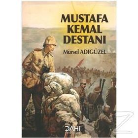 Mustafa Kemal Destanı - alper ozberk