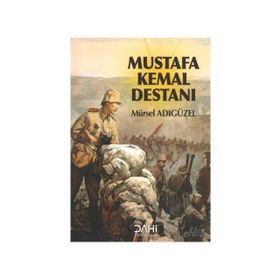 Mustafa Kemal Destanı - alper ozberk