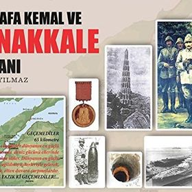 Mustafa Kemal ve Çanakkale Destanı - Saliha Yılmaz