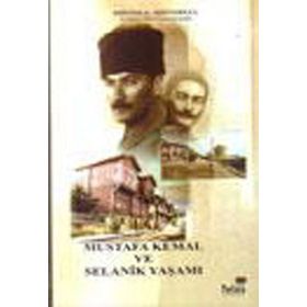 MUSTAFA KEMAL VE SELANIK YAŞAMI - HRISTOS HRISTODULU