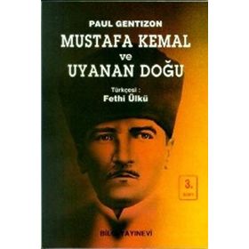 MUSTAFA KEMAL VE UYANAN DOĞU - PAUL GENTIZON