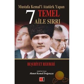 MUSTAFA KEMAL´I ATATÜRK YAPAN 7 TEMEL AILE SIRRI - AHMET KEMAL DOĞANÇAY