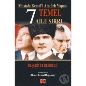 MUSTAFA KEMAL´I ATATÜRK YAPAN 7 TEMEL AILE SIRRI - AHMET KEMAL DOĞANÇAY