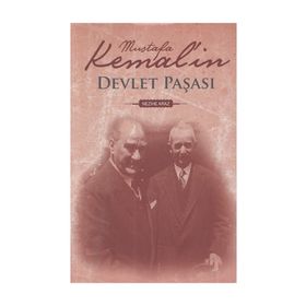 MUSTAFA KEMAL`IN DEVLET PAŞASI - NEZIHE ARAZ