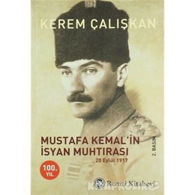 Mustafa Kemal’in İsyan Muhtırası - Kerem Çalışkan