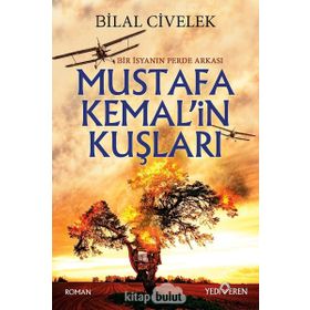 MUSTAFA KEMALIN KUŞLARI DERSIM YANIYOR - BILAL CIVELEK