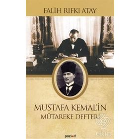 MUSTAFA KEMAL´IN MÜTAREKE DEFTERI - FALIH RIFKI ATAY